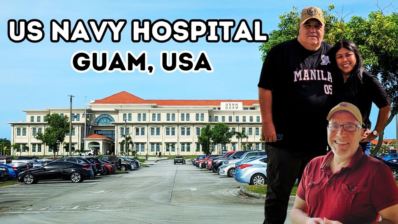UNITED STATES NAVY HOSPITAL GUAM - FOR ACTIVE & RETIRED VETERANS CARE