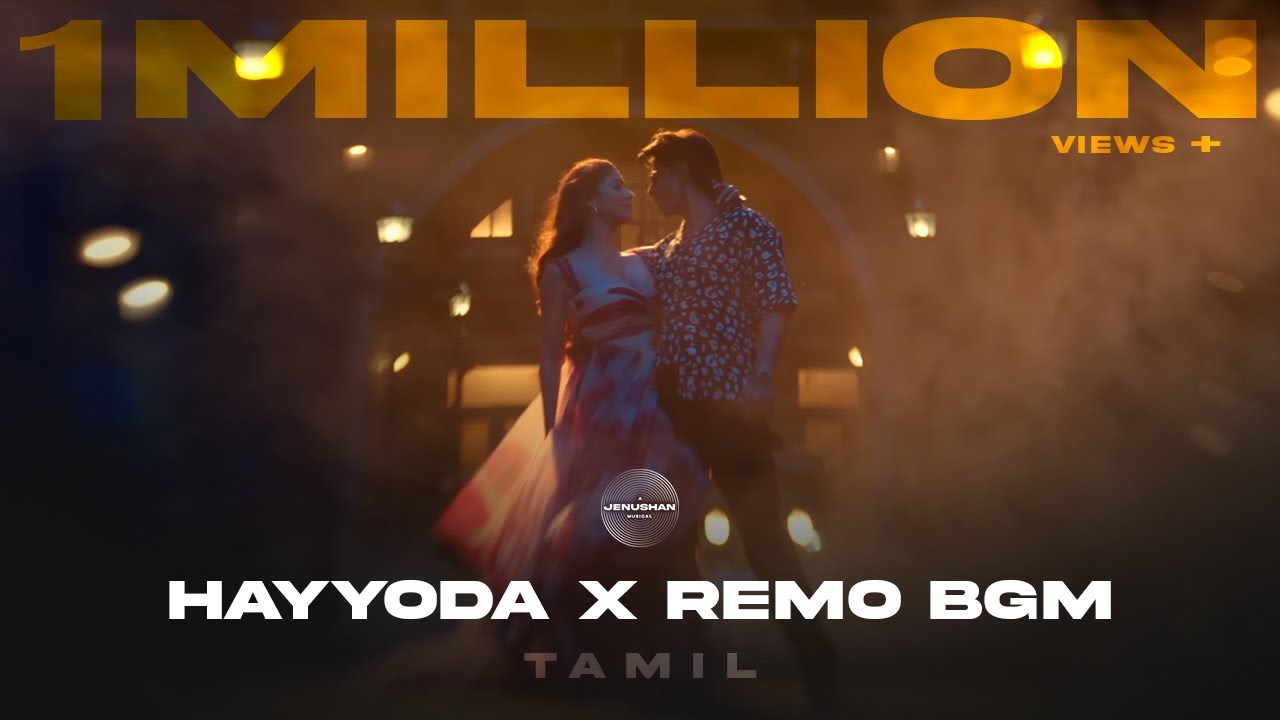 Hayyoda x Remo BGM (TAMIL) | Jenushan | Anirudh