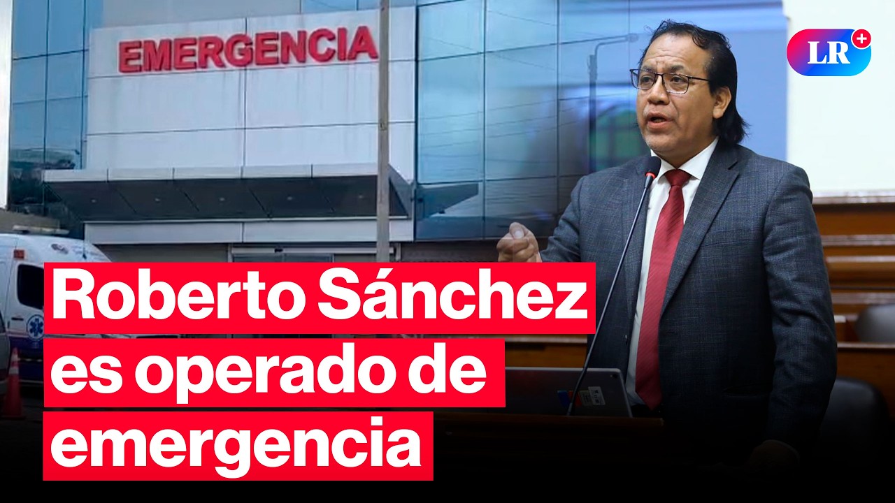🔴Roberto Sánchez es operado en Arequipa y expone crisis de salud en Perú | #EnVivoLR
