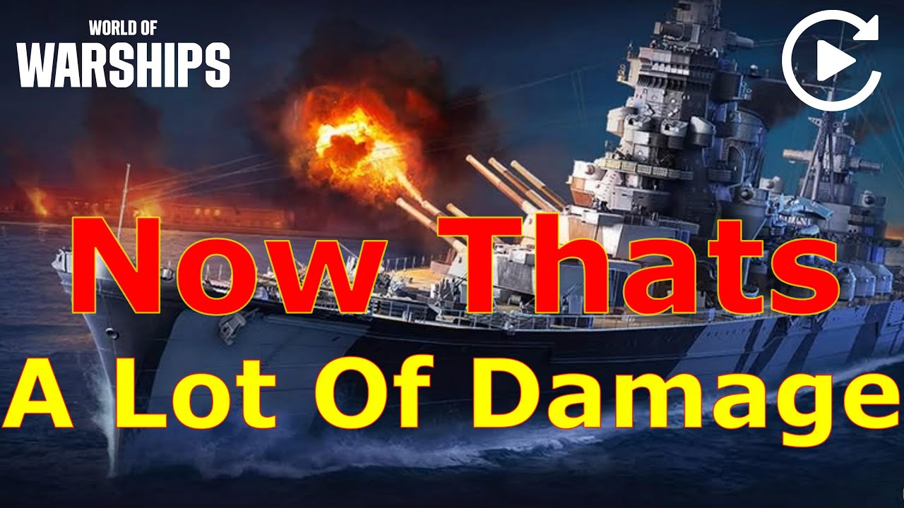 World of Warships- NOW THATS ALOT OF DAMAGE!!