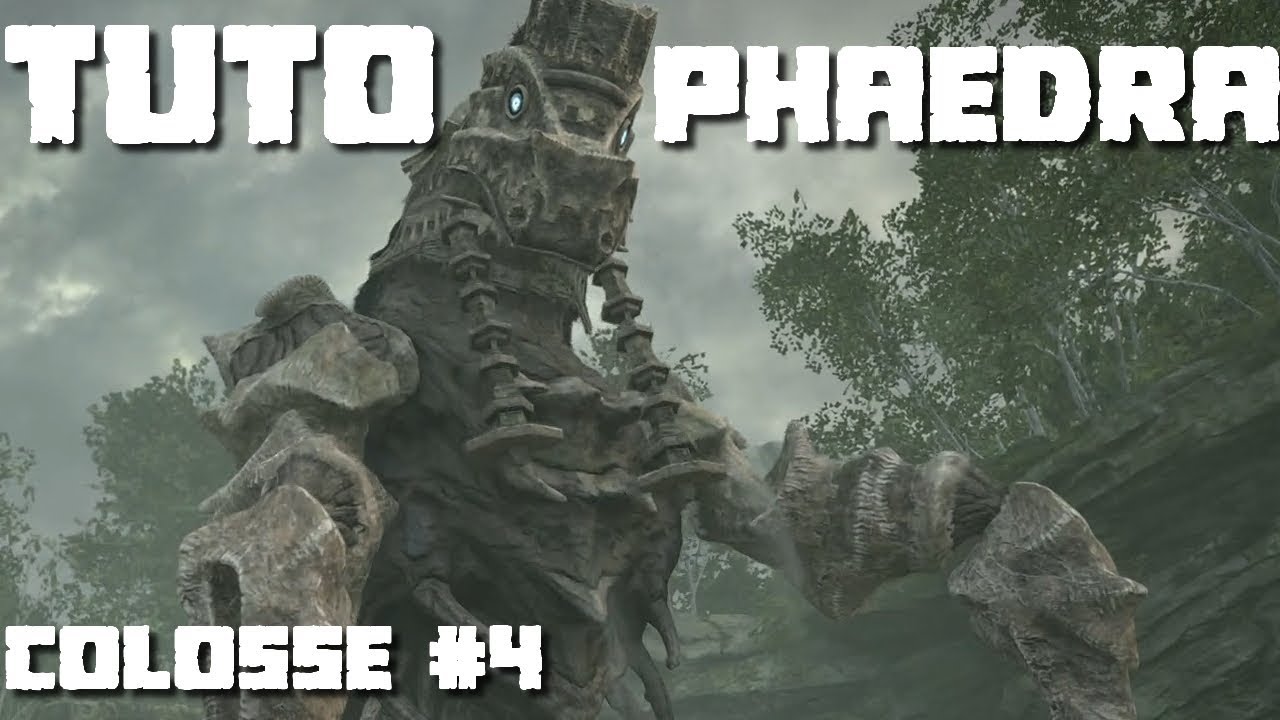 Tuto FR Colosse #4 PHAEDRA (Normal / Time Attack) SHADOW OF THE COLOSSUS (REMASTERED)