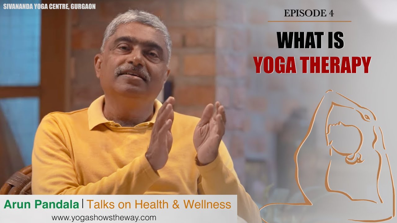 The Easy Way to Improve Your Health with YOGA THERAPY