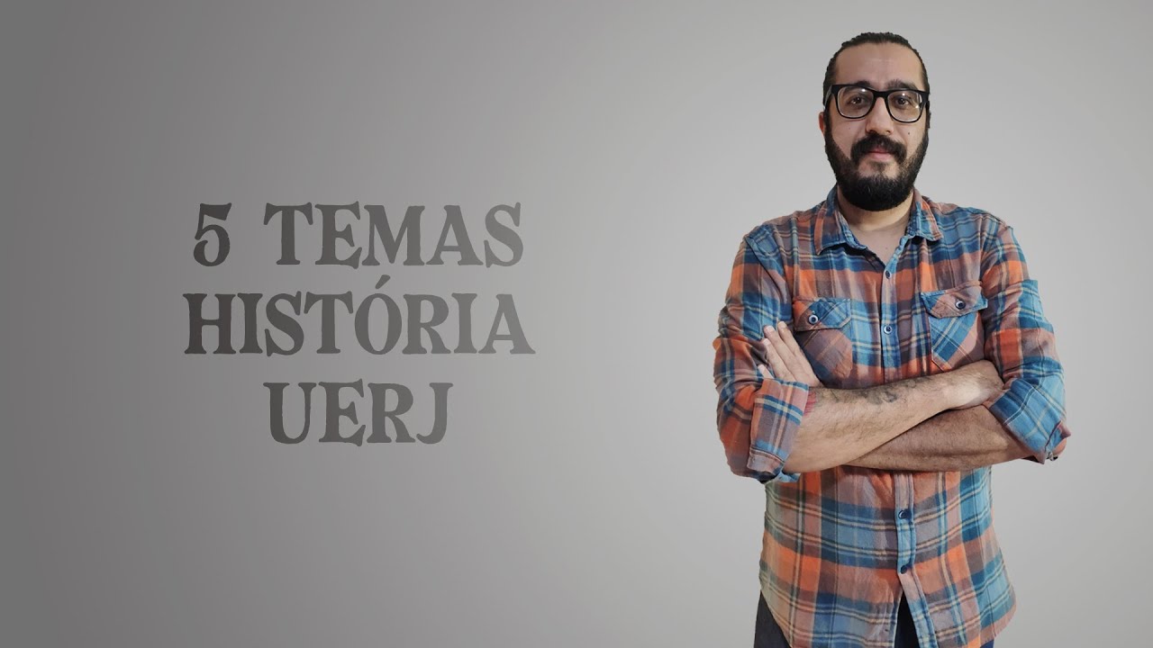 5 Temas -  História -  UERJ