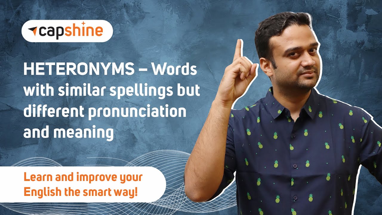 Learn English HETERONYMS – Words With Similar Spellings But Different Pronunciation & Meaning