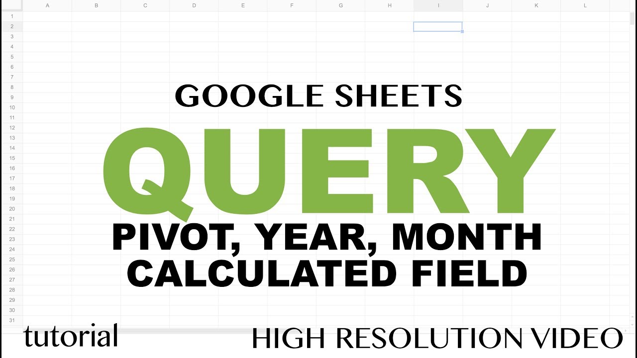 QUERY Pivot Table -Google Sheets - Query Pivot, Group By, Month, Year Functions Tutorial -  Part 6