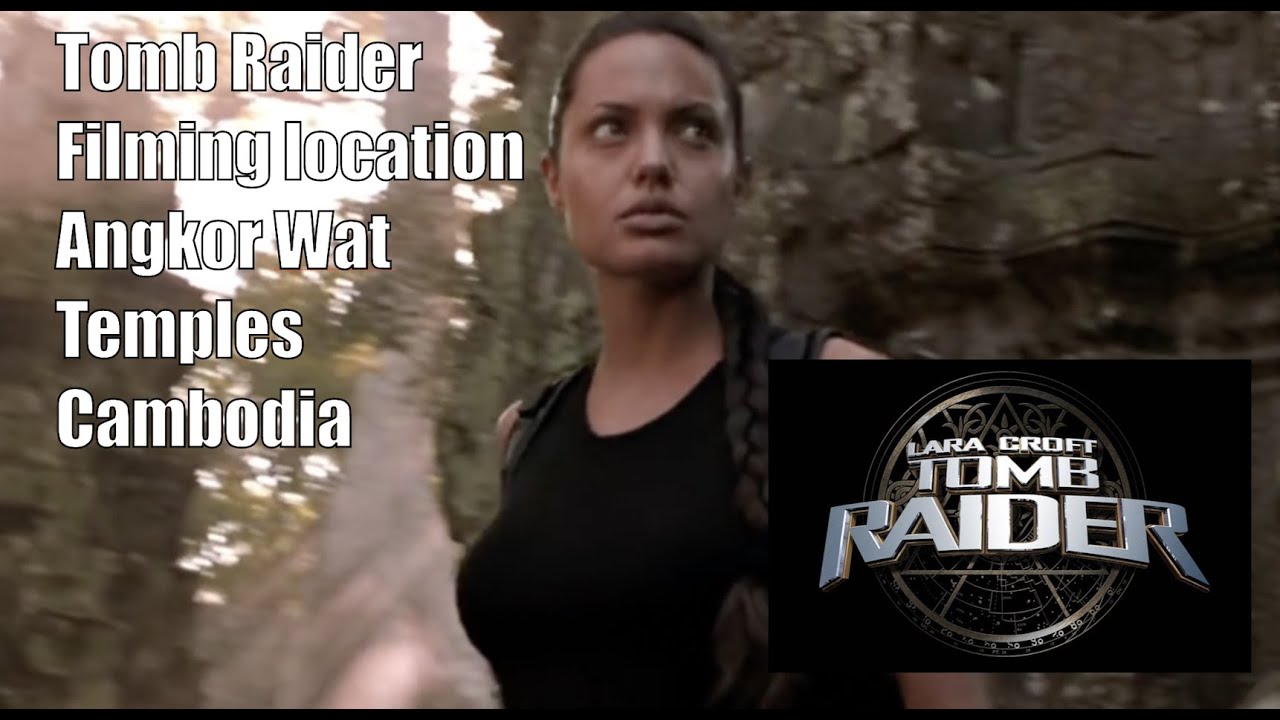 Tomb Raider Filming location Angkor Wat Temples Cambodia
