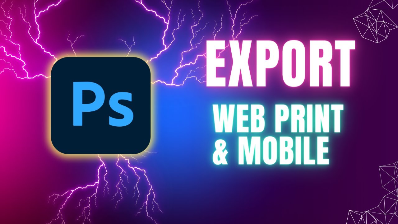Exporting for Different Media Photoshop 2024 Optimizing Images for Web, Print, and More