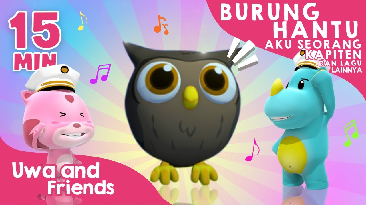 Burung Hantu, Aku Seorang Kapiten, dan Lagu Lainnya - 15 Menit Kompilasi Lagu Anak Balita