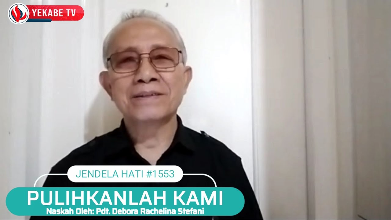 JENDELA HATI 1553 - PULIHKANLAH KAMI