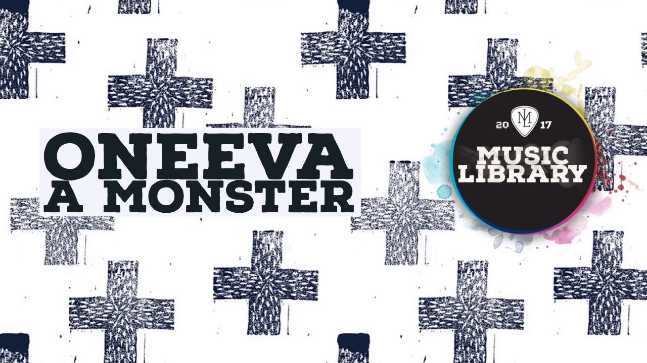 Oneeva - A Monster (MusicLibrary)