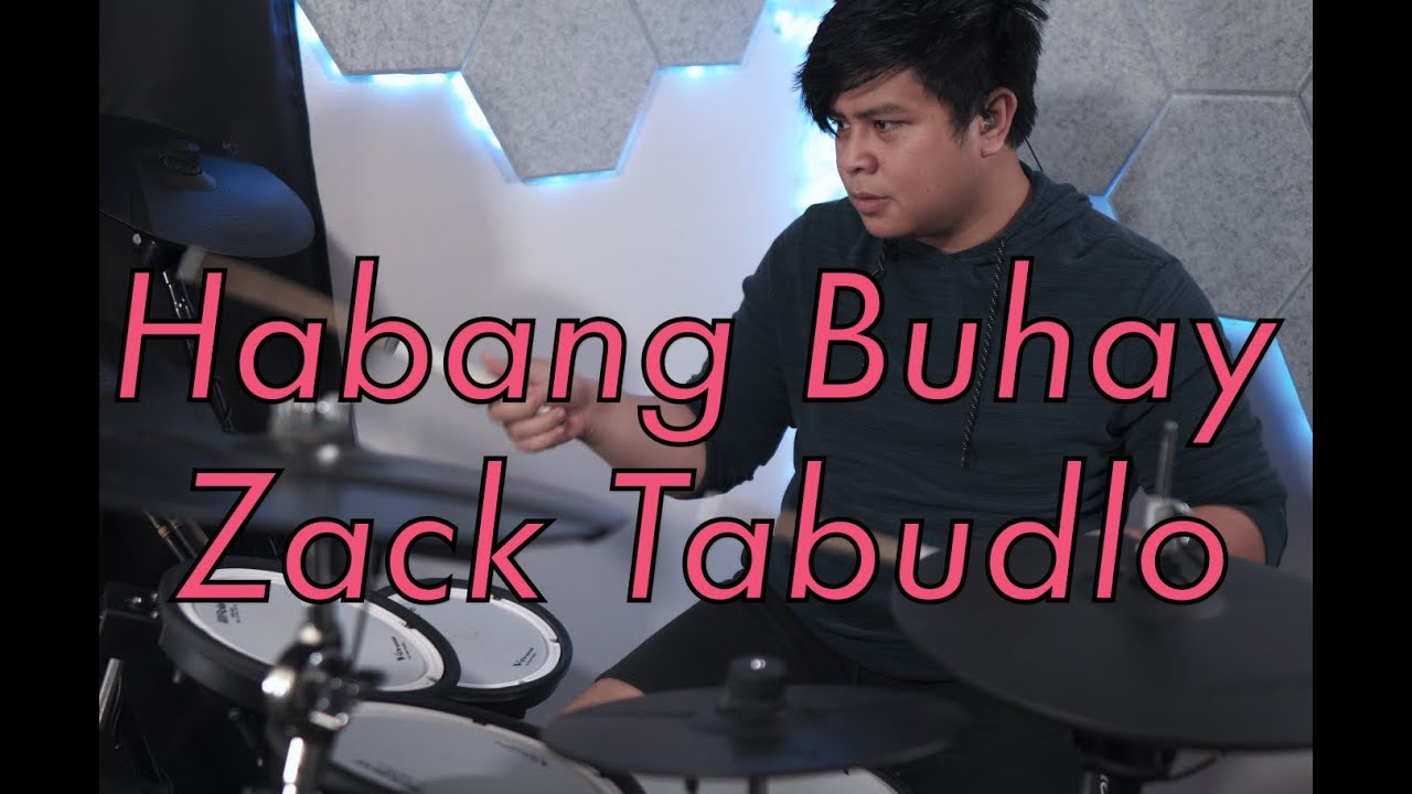 Habang Buhay - Zack Tabudlo (Drum Cover)