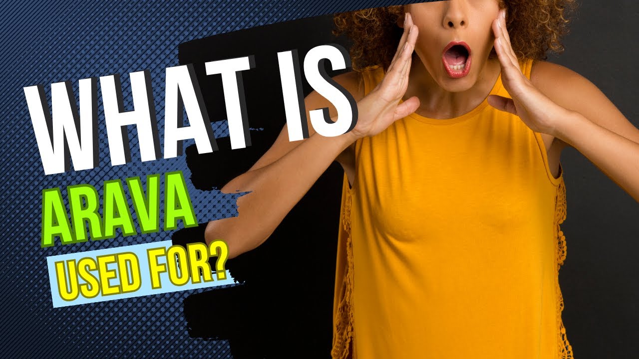 What is Arava used for? Typical uses, dosage guidance, potential side effects, and user feedback