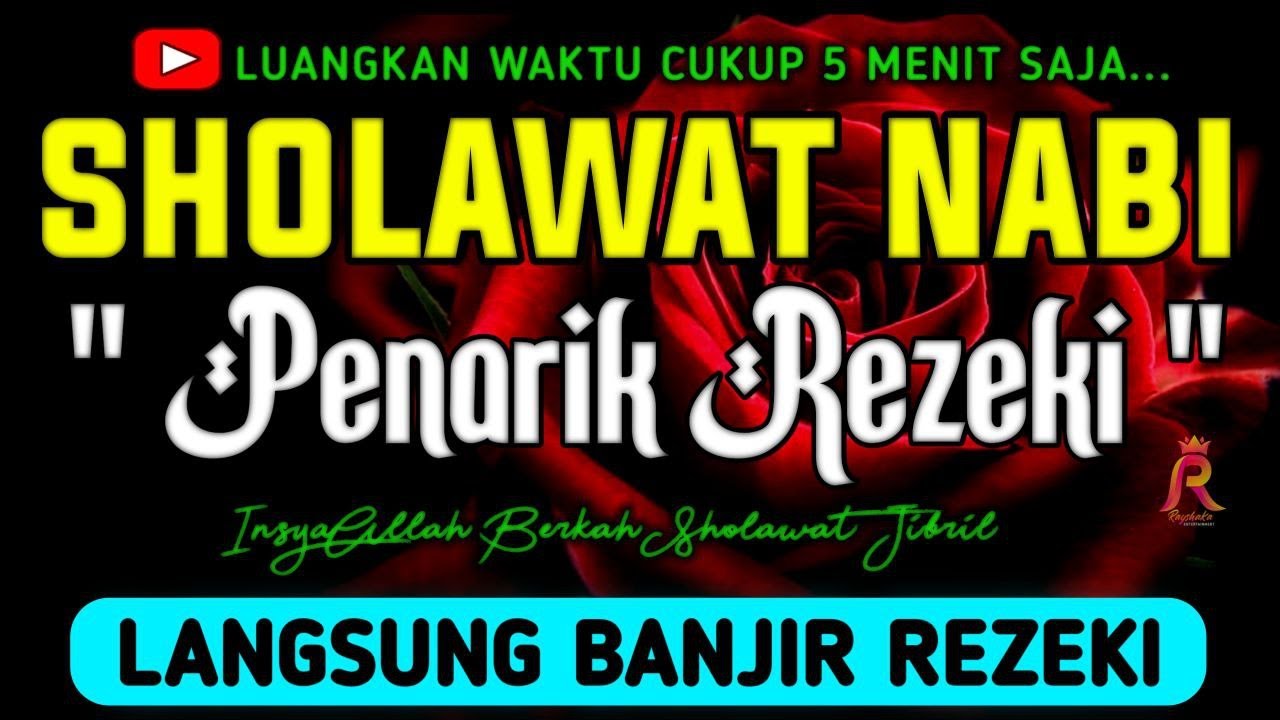 SHOLAWAT JIBRIL PEMBUKA PINTU REZEKI DARI SEGALA PENJURU,SHOLAWAT NABI PENARIK REZEKI PALING DAHSYAT