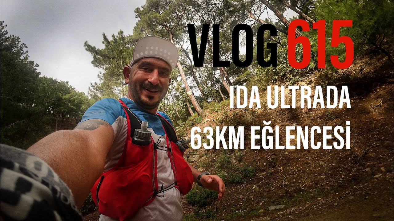 Kazdağları, IDA Ultra'da eğlenceli bir 62km | Asla Durma Vlog615