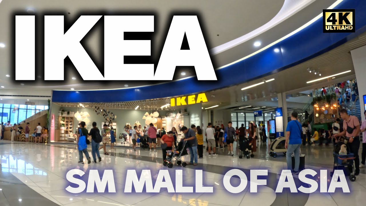 4K || IKEA  & SM Mall of Asia || Tour & walk-around  ||  Mother's Day,  May 11, 2025 || LATEST
