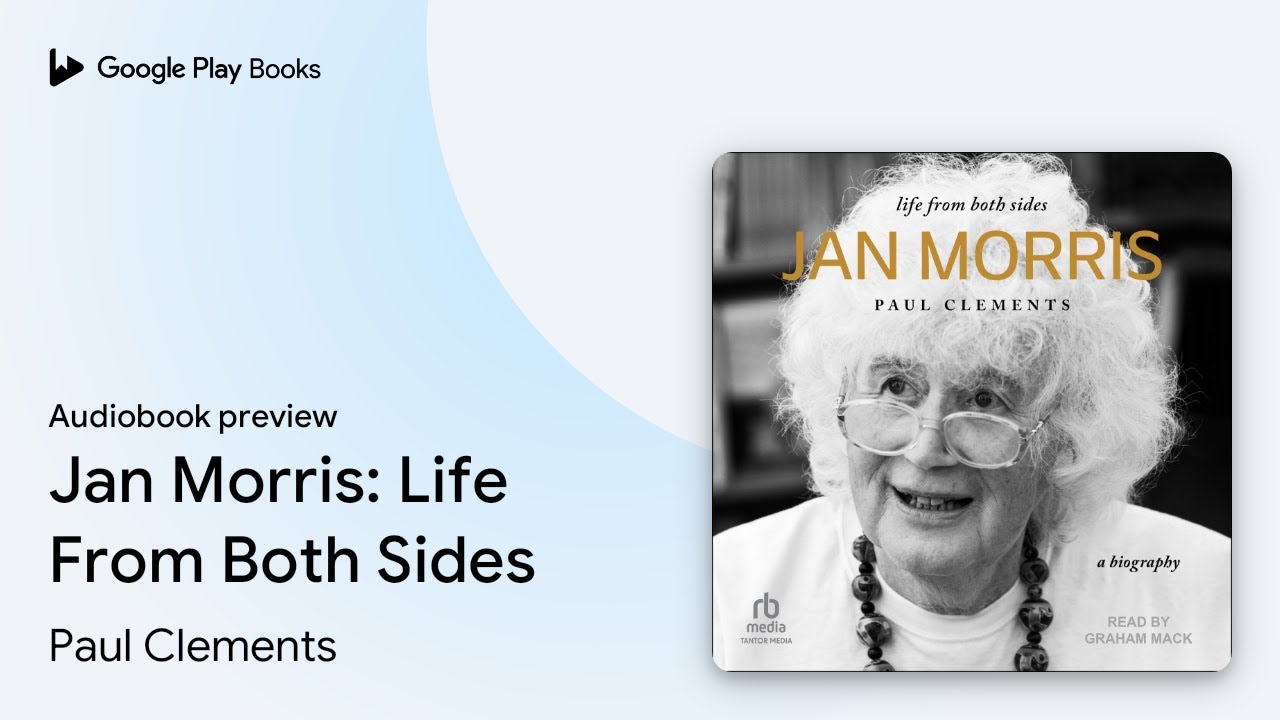 Jan Morris: Life From Both Sides by Paul Clements · Audiobook preview