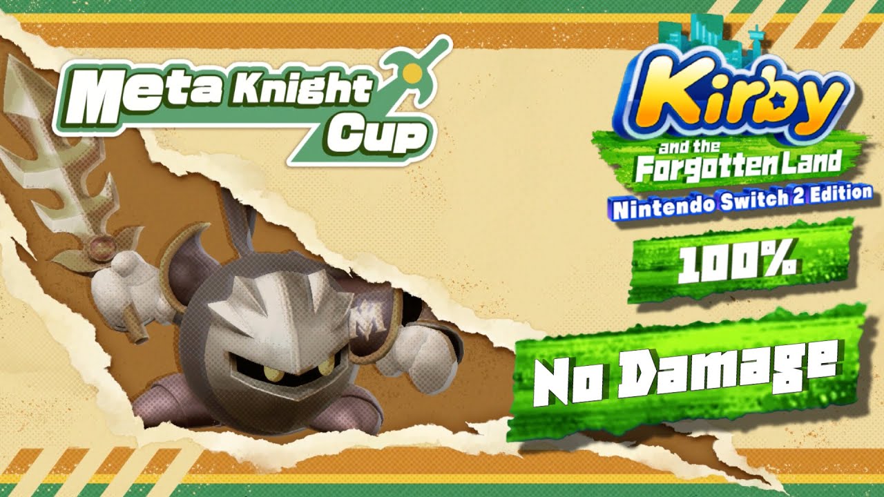 Kirby and the Forgotten Land - Switch 2 Edition 100% Walkthrough – Meta Knight Cup (No Damage)
