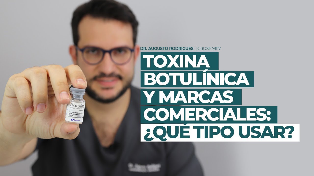 Toxina botulínica y marcas comerciales: ¿Qué tipo usar?