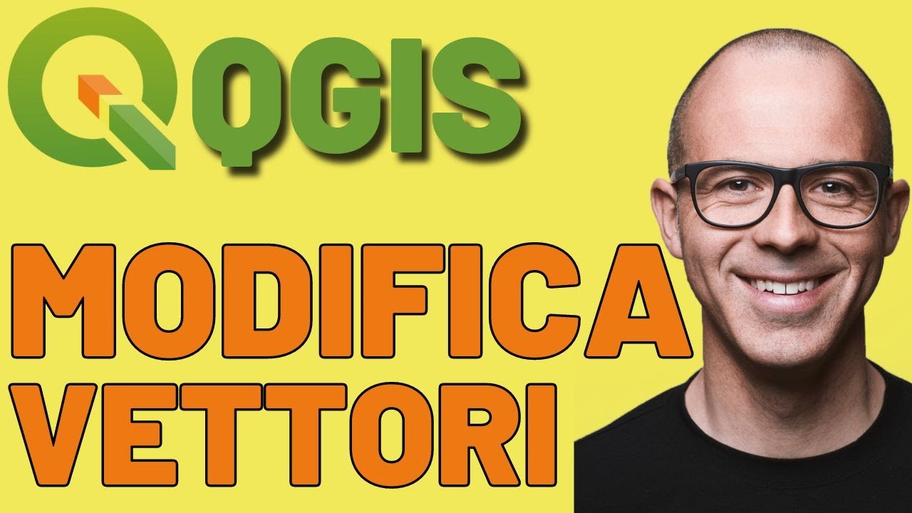 QGIS - Modificare i VETTORI