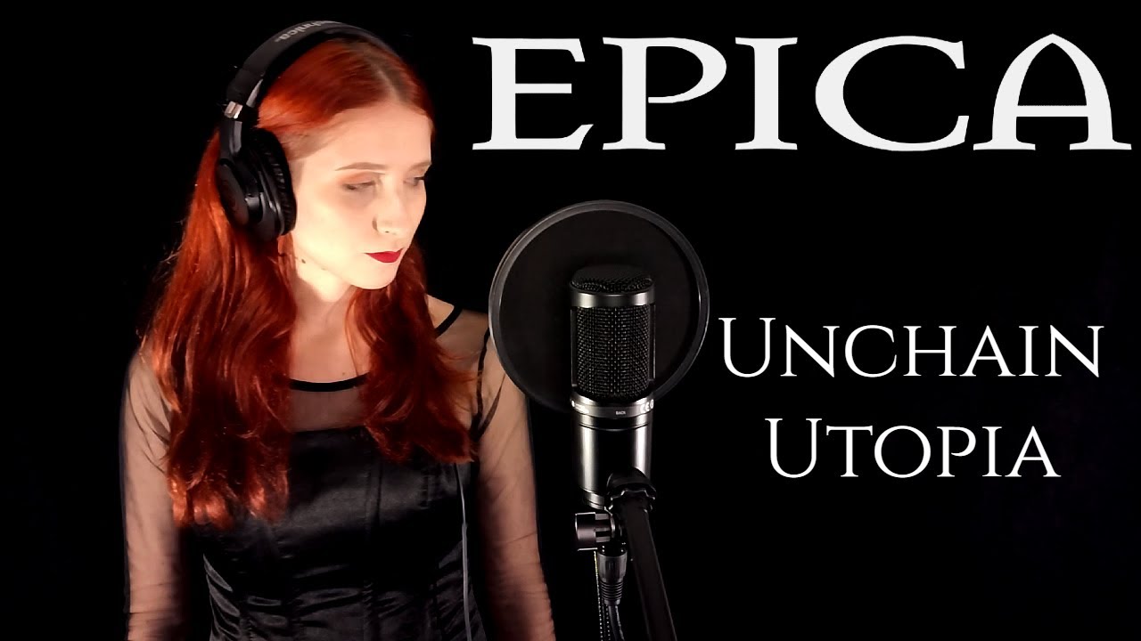Epica - Unchain Utopia (Cover by Martina Qüesta & @JesvsNeophoria )