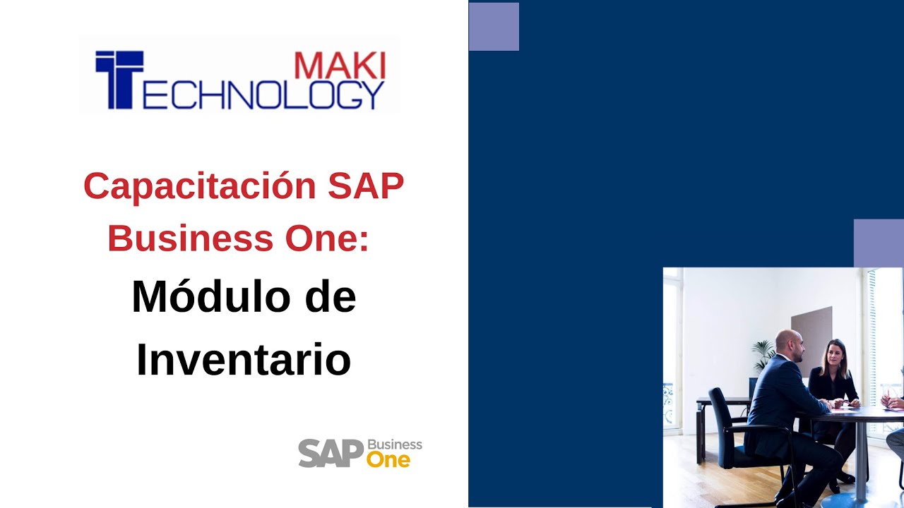 Capacitaci&oacute;n SAP  Business One:  M&oacute;dulo de Inventario