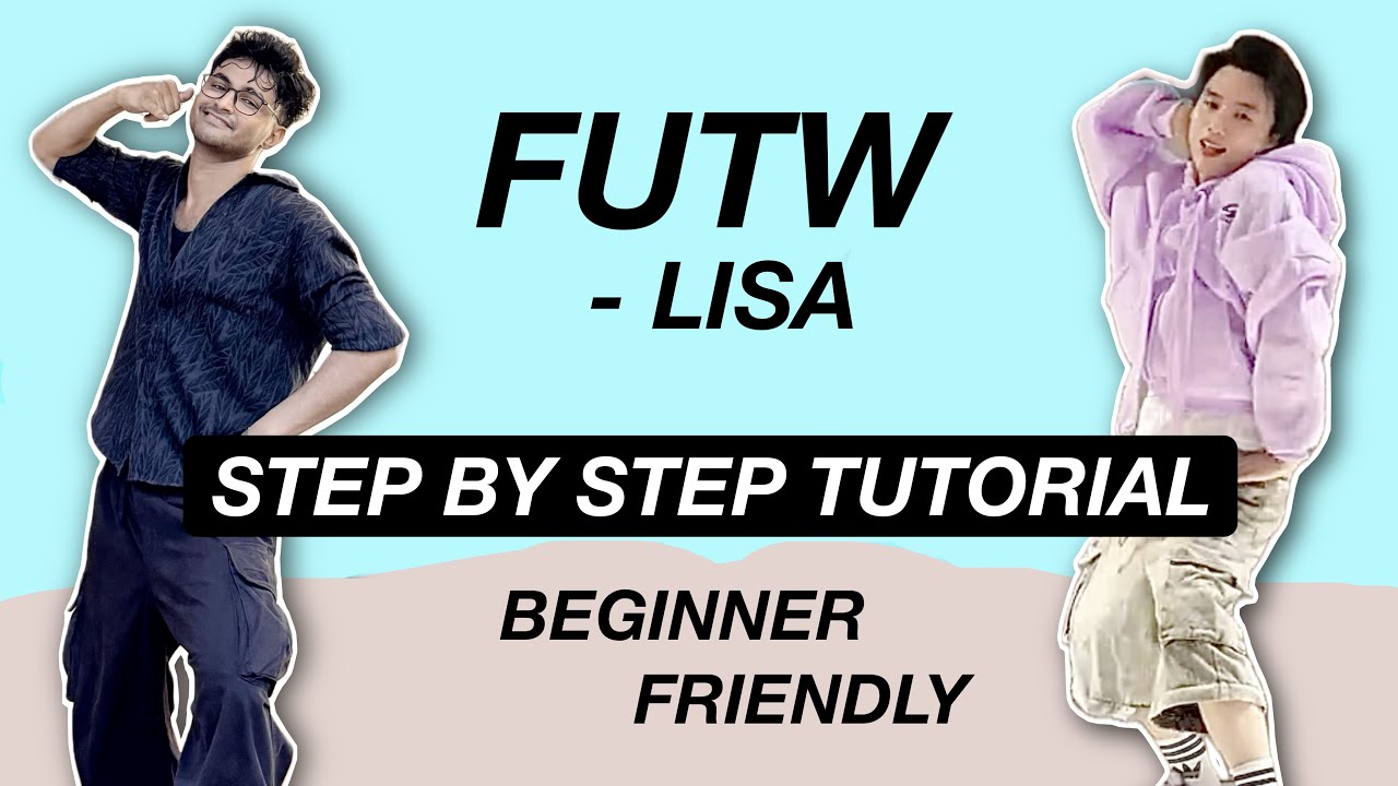 LISA - FUTW *BEGINNER FRIENDLY TUTORIAL* (STEP BY STEP)