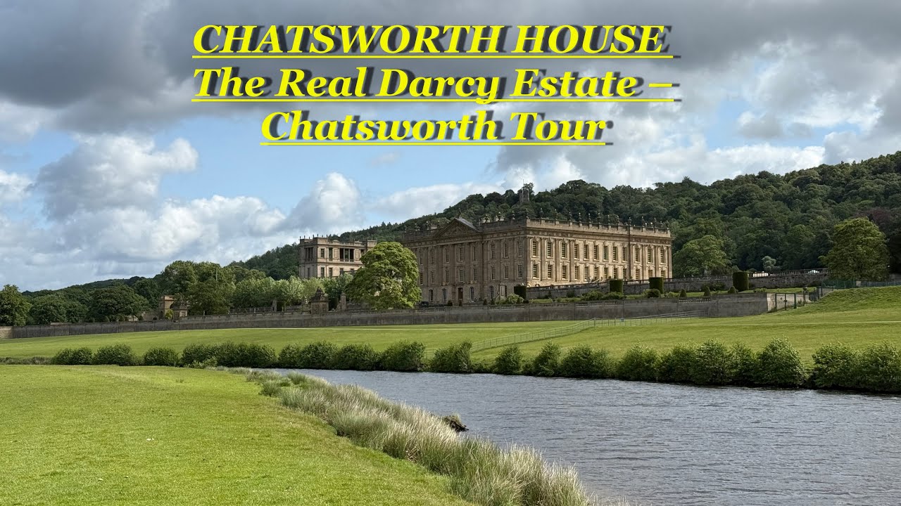 Chatsworth House – Filming Location, History & Stunning Views