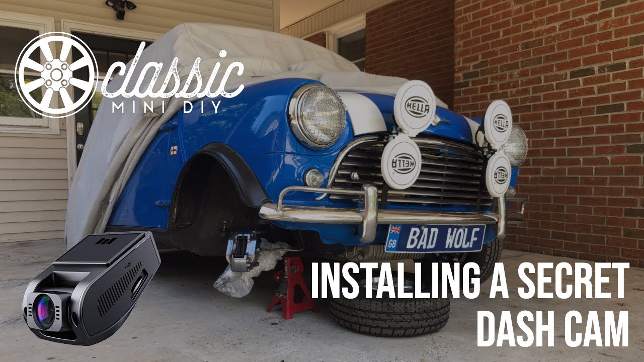 Installing a Secret Dash Cam on your Classic Mini