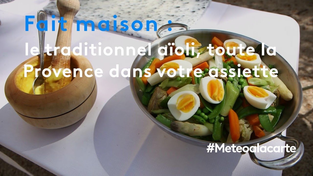 Fait maison : le traditionnel aïoli, toute la Provence dans votre assiette