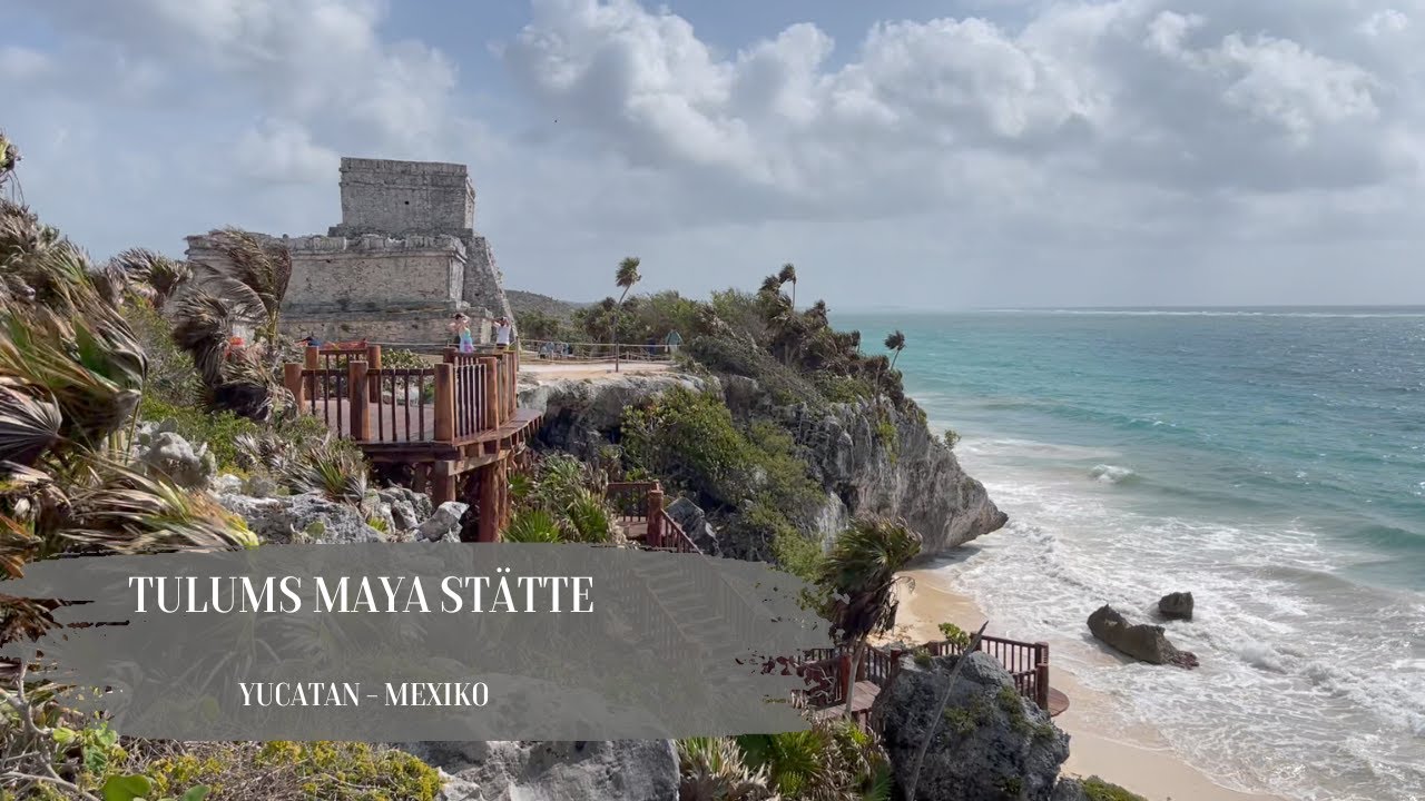 Tulum - Maya Ausgrabungsstätte | Yucatan - Mexiko