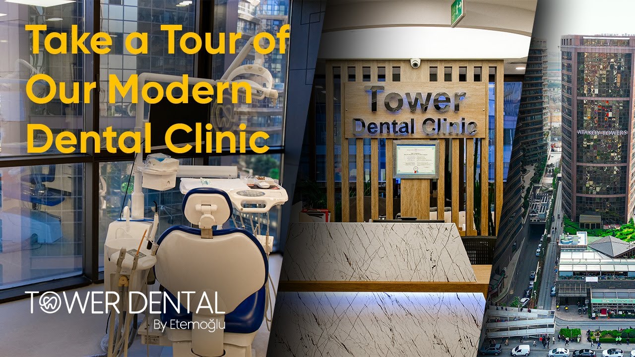 Take a Tour of Our Modern Clinic in Istanbul | Tower Dental Clinic