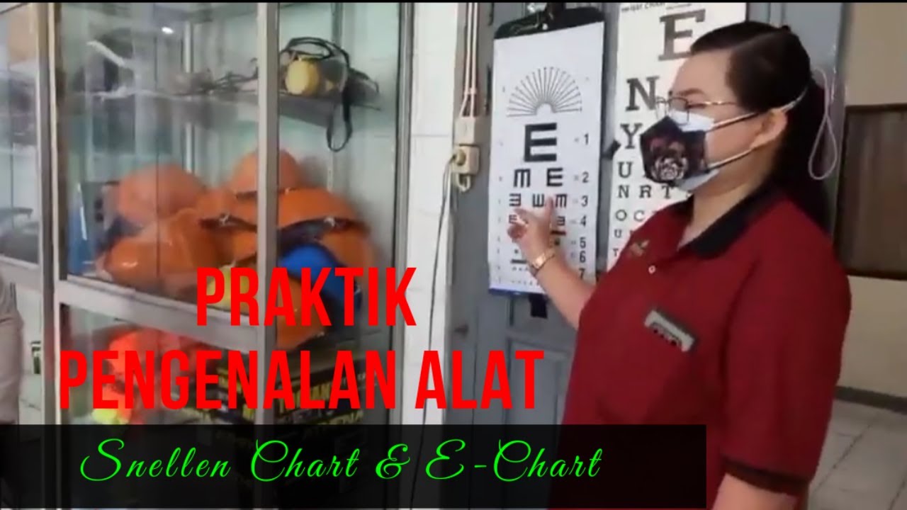 Praktik K3 Laboratorium - Pengenalan Instrumen Snellen Chart dan E-Chart