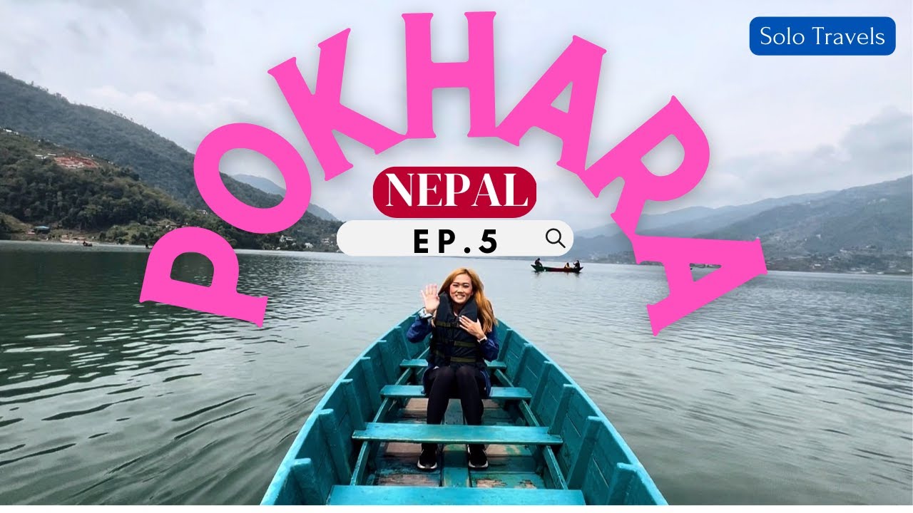SOLO TRIP -  BOAT RIDE IN POKHARA , NEPAL 🇳🇵TRAVEL VLOG (EP.5)