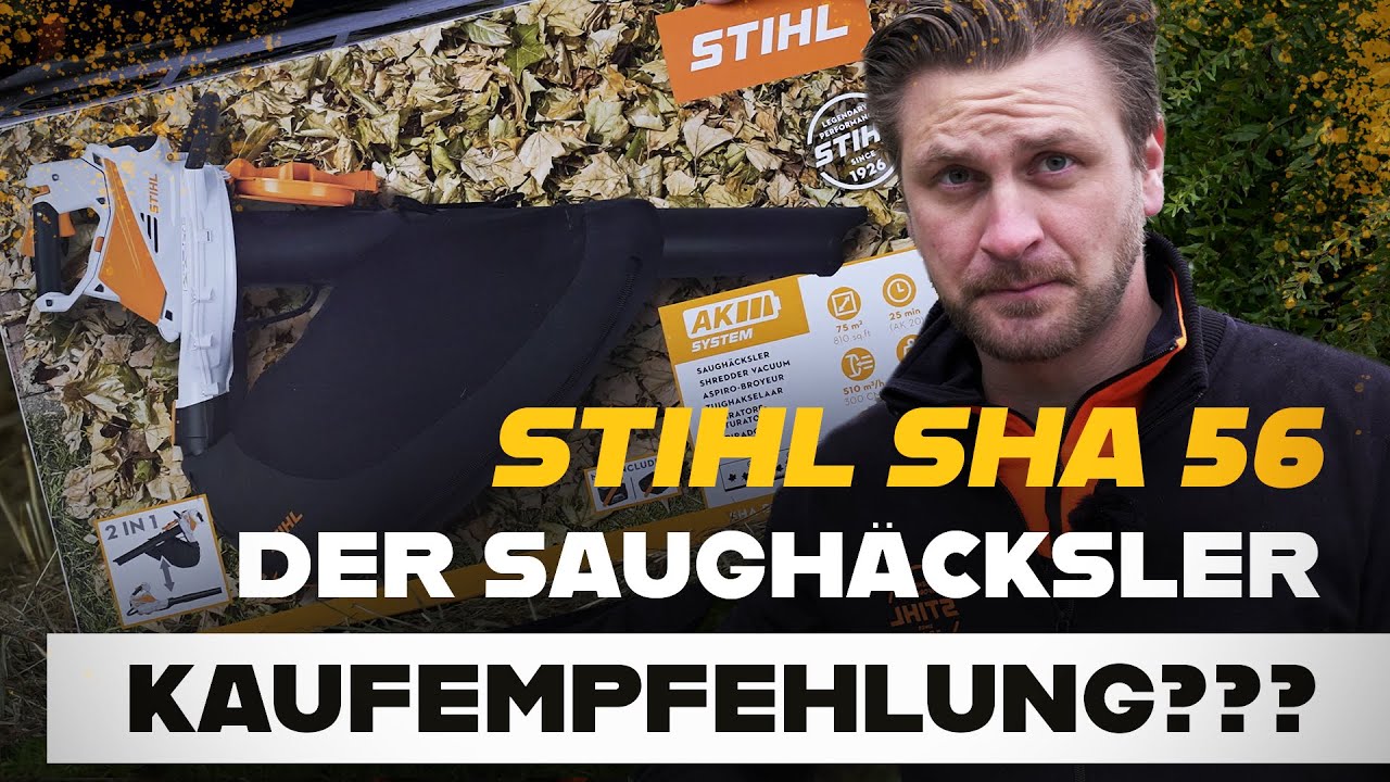Akku Laubbläser und Laubhäcksler in einem Gerät - Der neue SHA56 von STIHL im Test