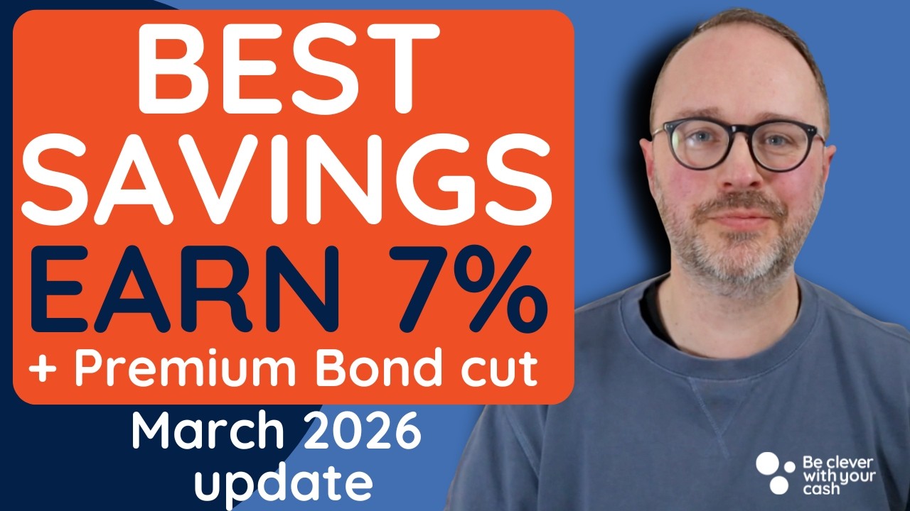 Best savings accounts & Premium Bond rate cut - March 2026 update (UK)