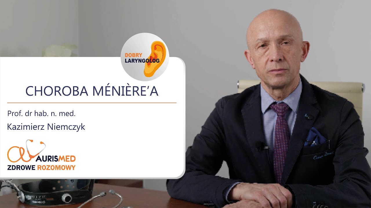 Choroba Ménière’a │Prof. dr hab. n. med. Kazimierz Niemczyk │Zdrowe Rozmowy