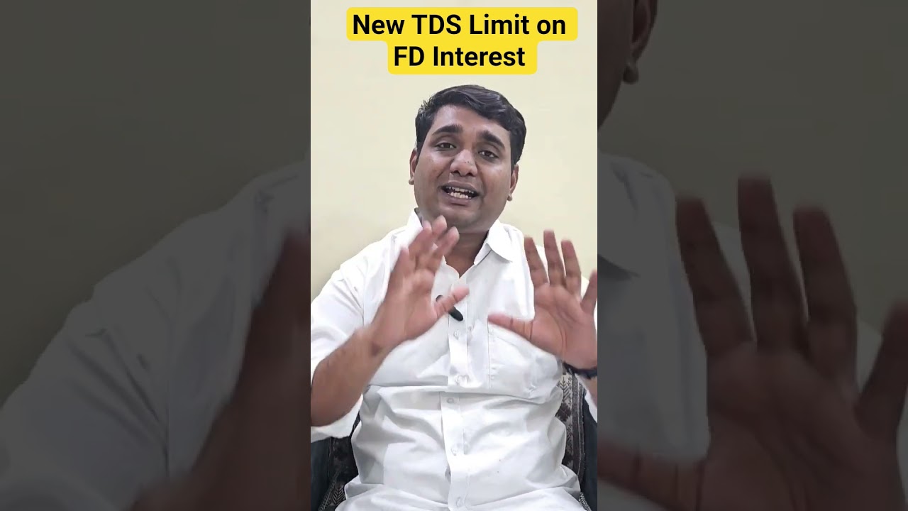 New TDS Limit on FD Interest from 1st April 2025.