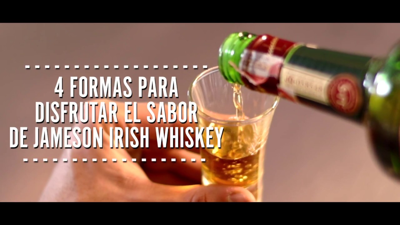 Cuatro formas de tomar Jameson Irish Whiskey