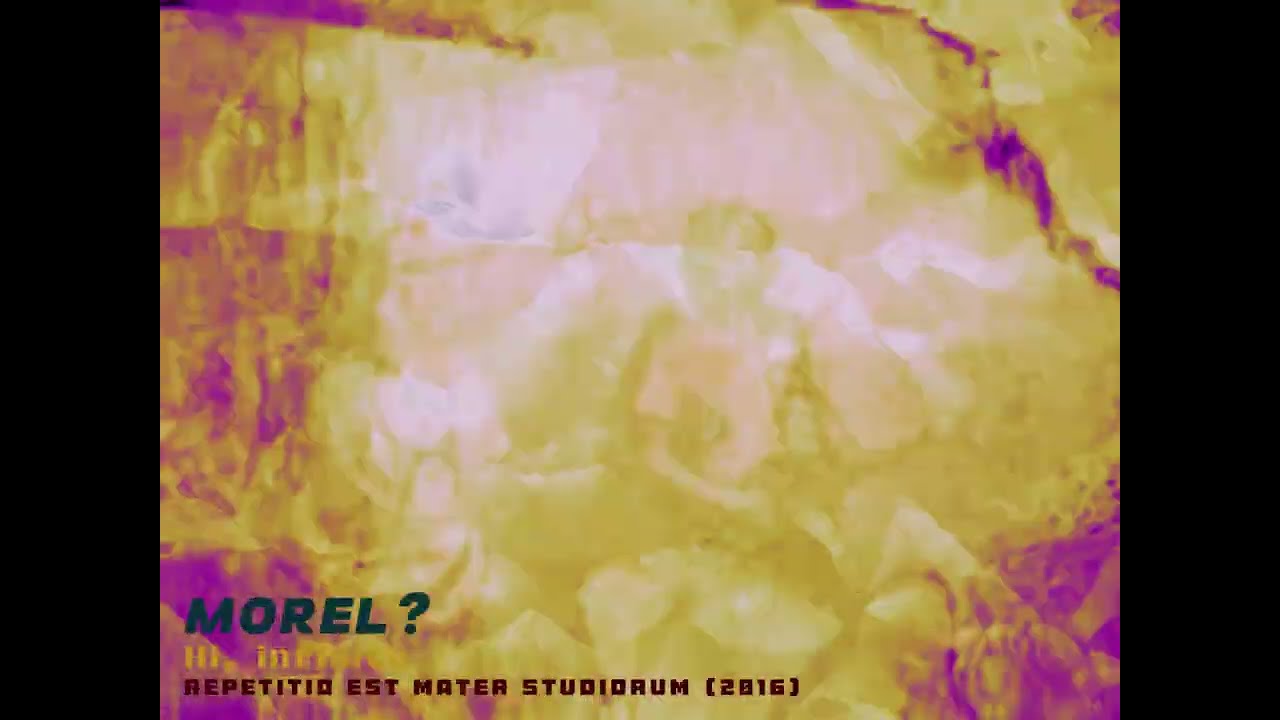 MOREL ? -  Hi Infinite - (2023 edit)