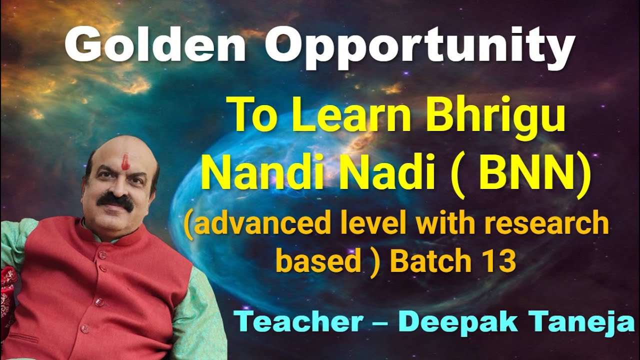 Golden opportunity to Learn Bhrigu Nandi Nadi, Batch 13| आओ भृगु नंदी नाडी सीखें| From Deepak Taneja