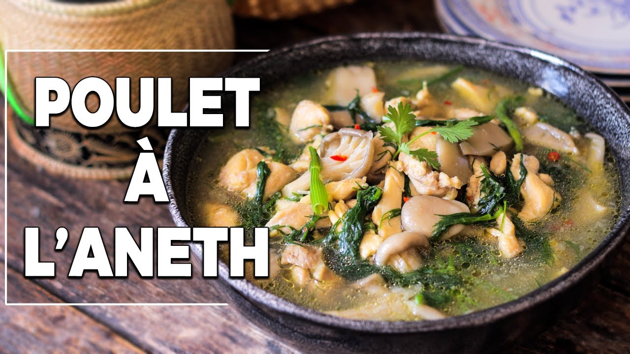 Poulet à l'aneth - Recette laotienne facile - Le Riz Jaune