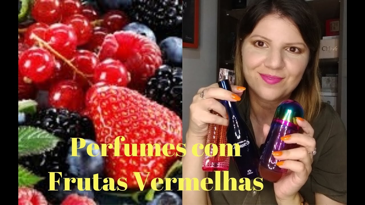 Perfumes com Nota de Frutas Vermelhas