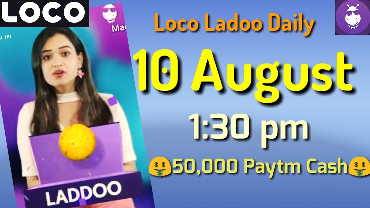 loco ladoo 10 August afternoon 1:30 pm 2018| loco laddoo 10 August || Aaj ka ladoo 10 August
