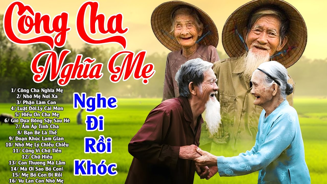 Đứt Từng Đoạn Ruột Nghe Hát Về Mẹ -Khóc Hết Nước Mắt Nhớ Mẹ Cha #Công Cha Nghĩa Mẹ,Nhớ Mẹ Nơi Xa,...