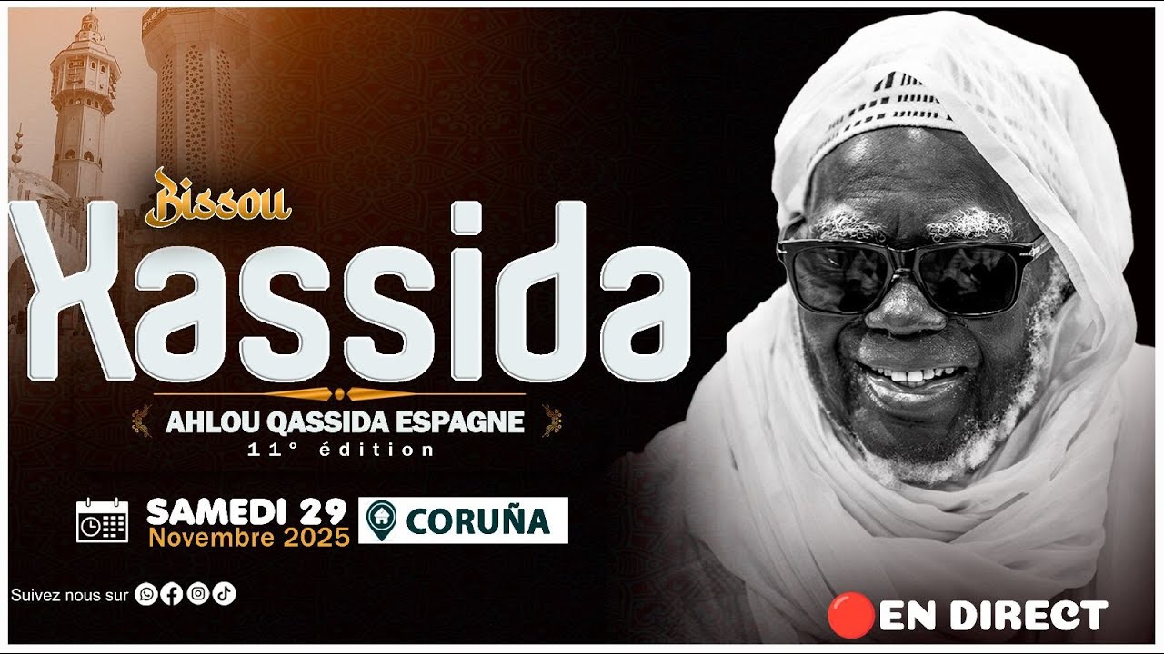 🔴 En Direct Espagne | Journ&eacute;e Khass&acirc;&iuml;ds 2025 &agrave; Touba Coru&ntilde;a | 11ᵉ &Eacute;dition &ndash; Bissou Xassida yi
