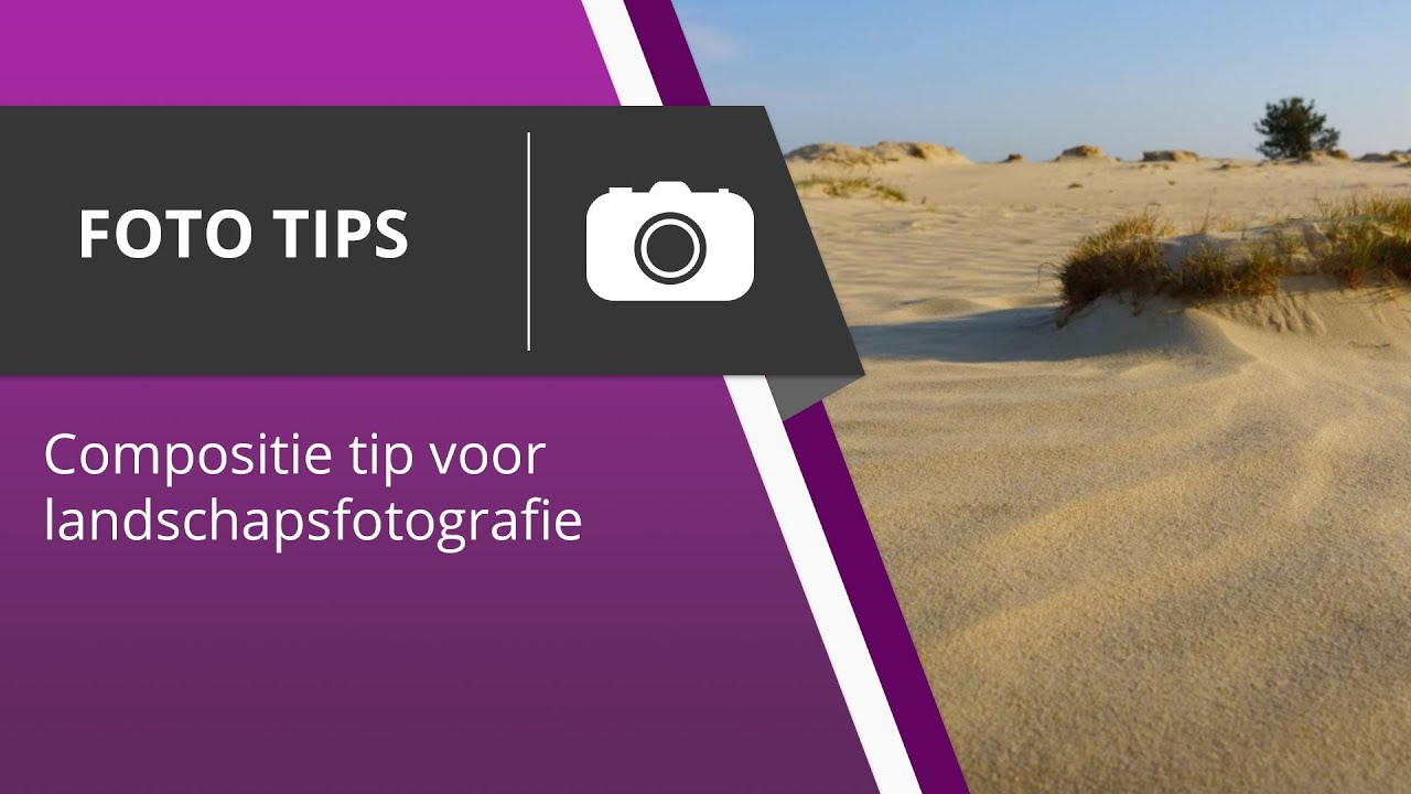 Compositie tip voor landschapsfotografie