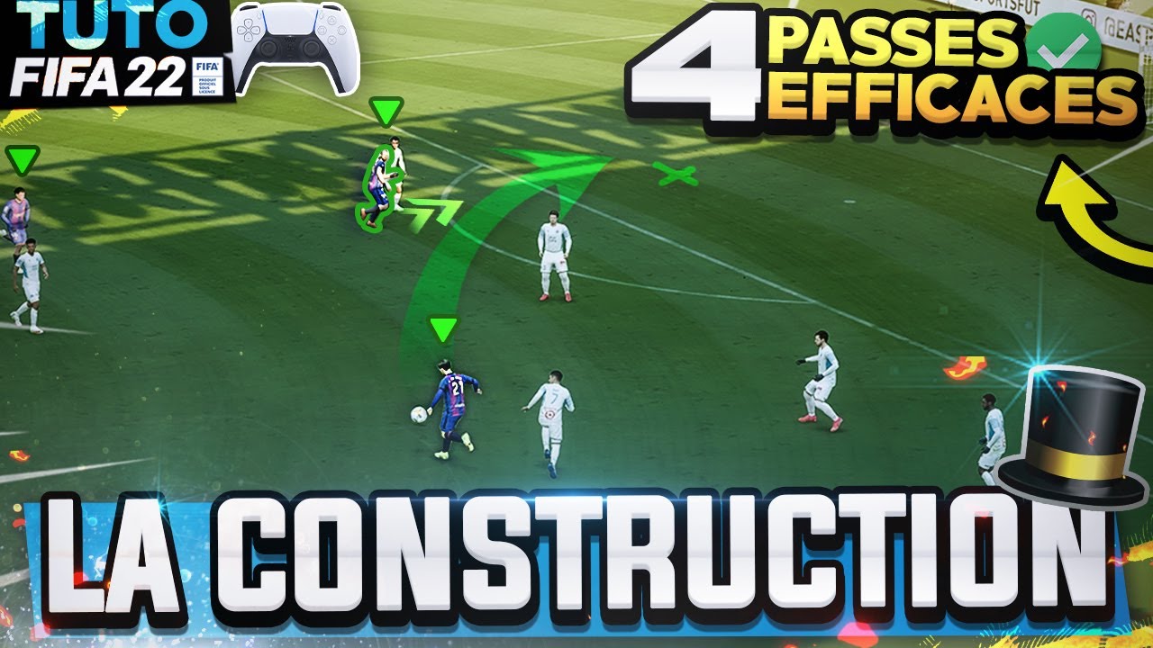 Les 4 Passes EFFICACES à Maitriser !✅ - TUTO CONSTRUCTION FIFA 22