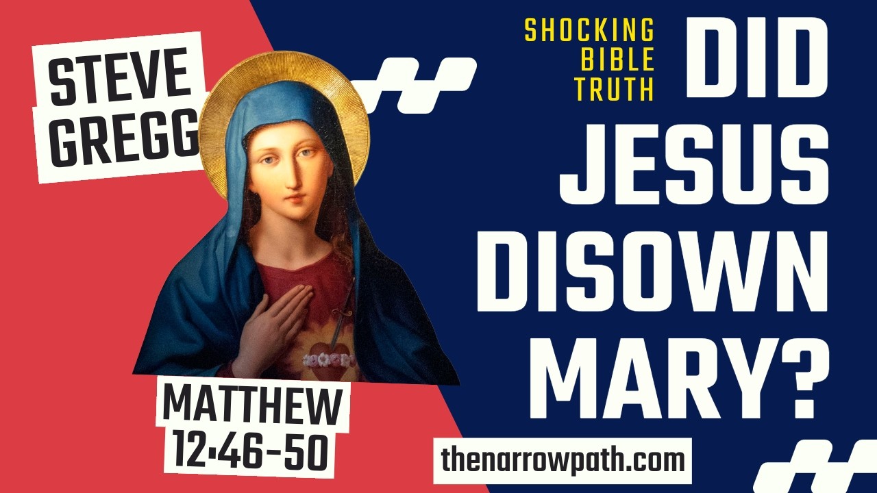 Отрекся ли Иисус от Марии? Шокирующая библейская истина (Матфея 12:46-50) - Стив Грегг