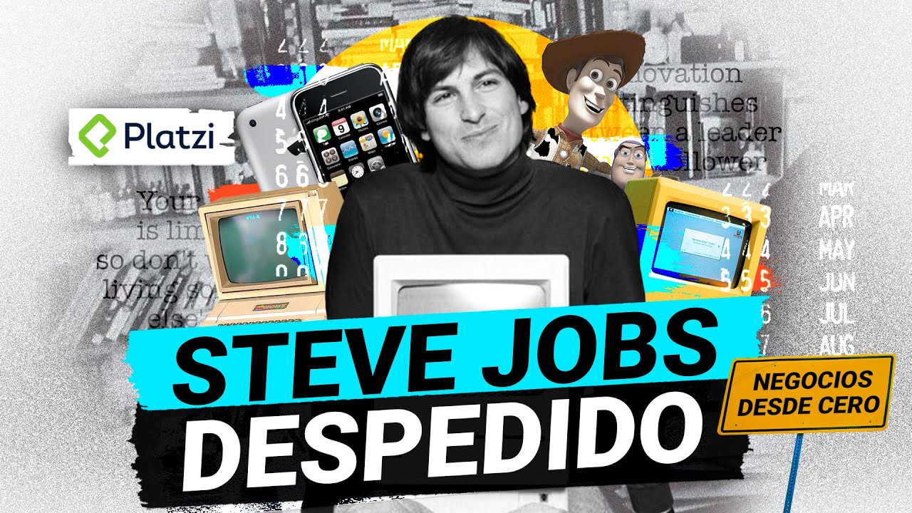 ¿Por qué despidieron a Steve Jobs de su propia empresa? | NEGOCIOS DESDE CERO #4