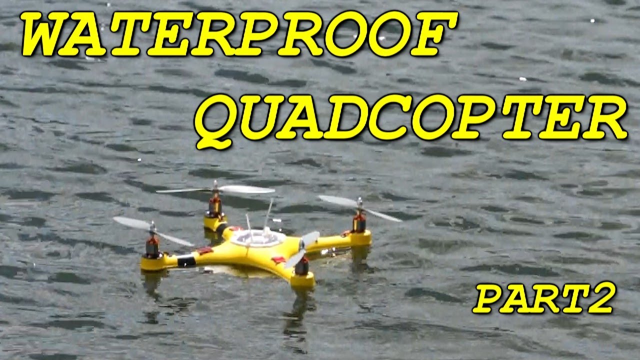 Waterproof Quadcopter Part2